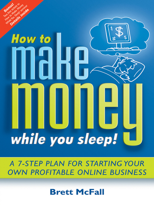 Title details for How to Make Money While you Sleep! by Brett McFall - Available